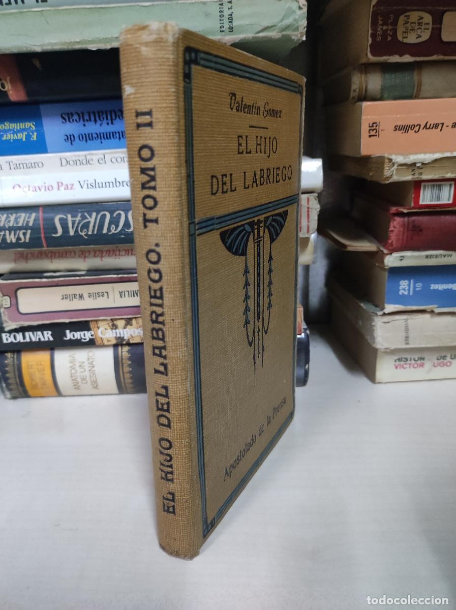 Libros: G&Oacute;MEZ, Valent&iacute;n. El hijo del labriego. Tomo II - Foto 5
