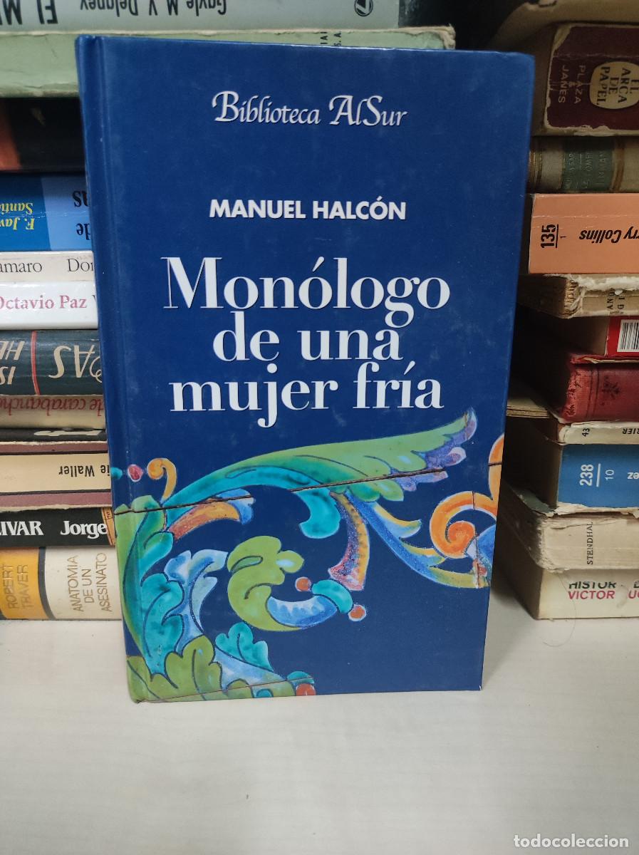 Libros: Mon&oacute;logo de una mujer fr&iacute;a - Manuel Halc&oacute;n - Foto 1