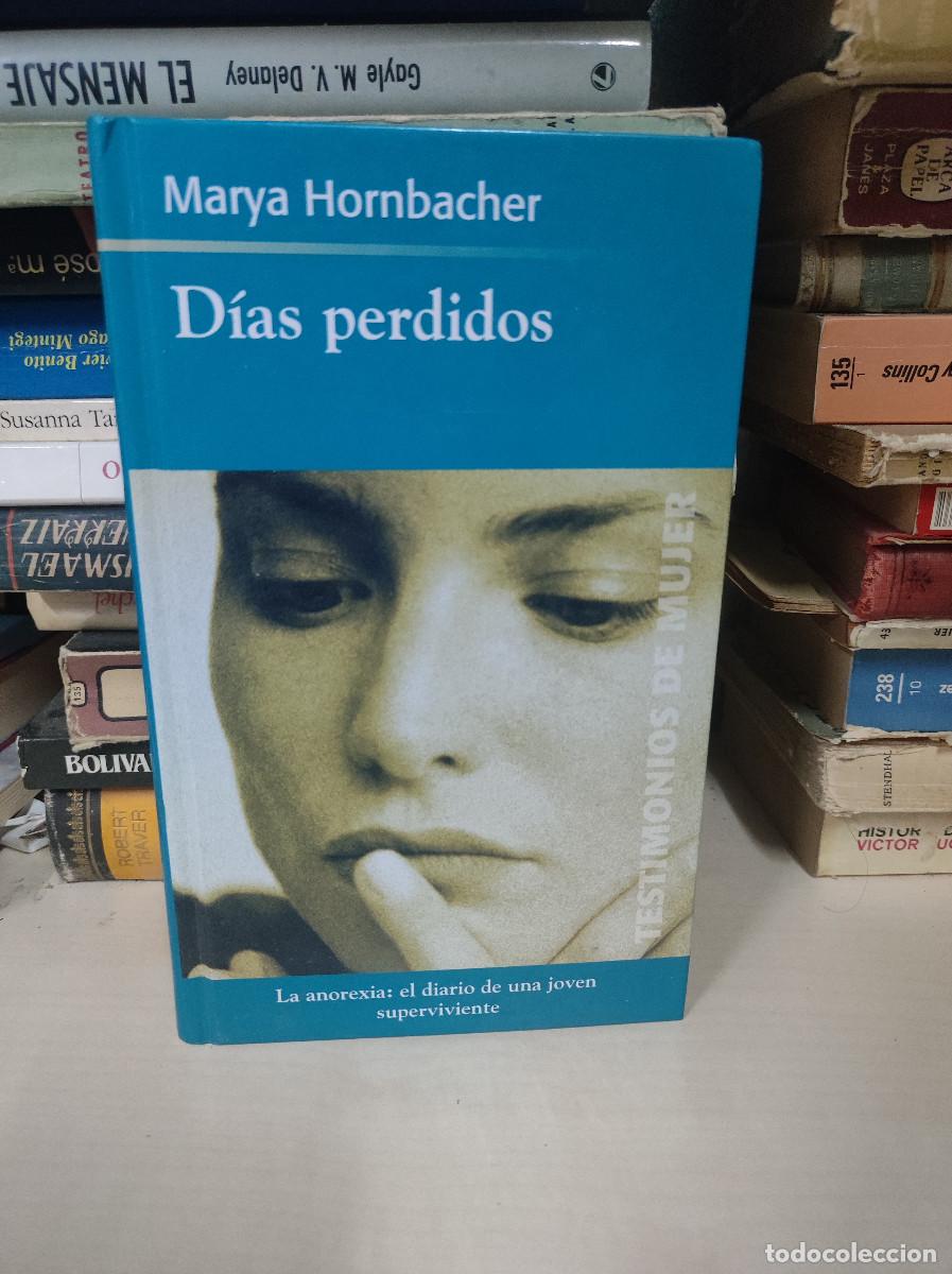 Libros: D&iacute;as perdidos - Marya Hornbacher - Foto 1