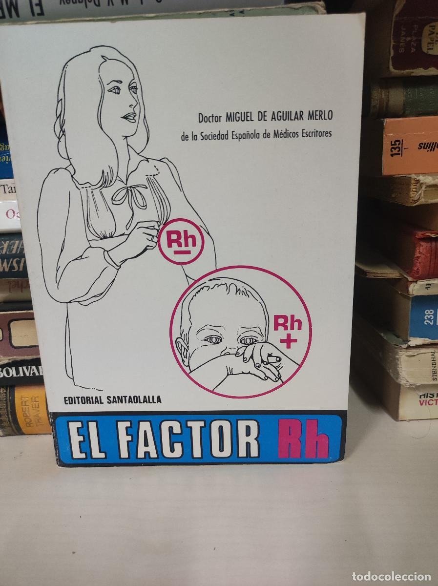 Libros: EL FACTOR RH - DOCTOR MIGUEL DE AGUILAR MERLO - Foto 1