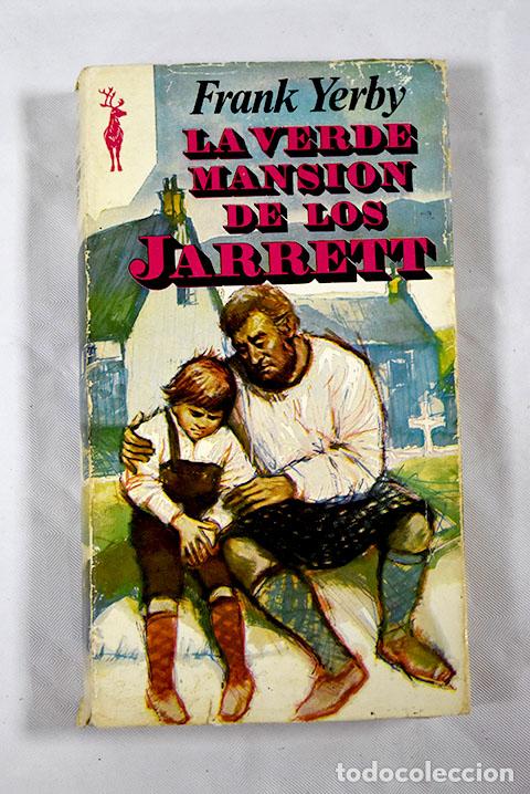 Libros: La verde mansi&oacute;n de los Jarrett.- Yerby, Frank - Foto 1