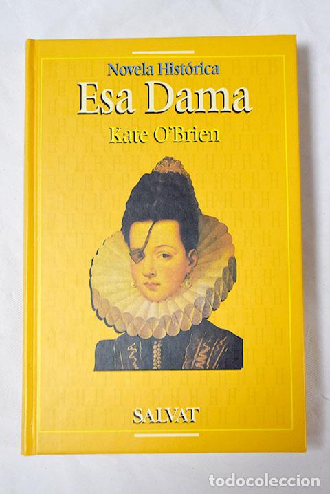 Libros: Esa dama: O Brien, Kate.- O Brien, Kate - Foto 1