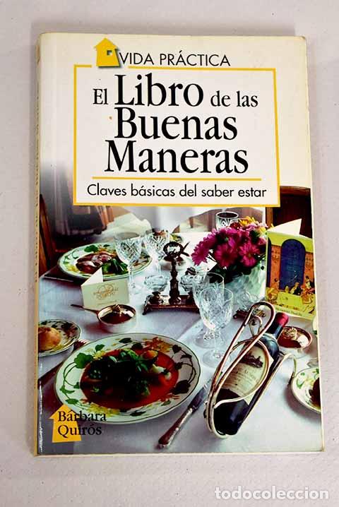 Libros: El libro de las buenas maneras: claves b&aacute;sicas del saber estar.- Pa&ntilde;eda, B&aacute;rbara - Foto 1