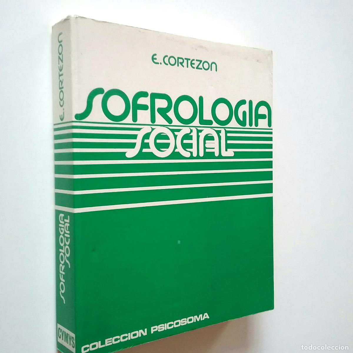 Libros: Enrique Cortez&oacute;n - Sofrolog&iacute;a social - Foto 1