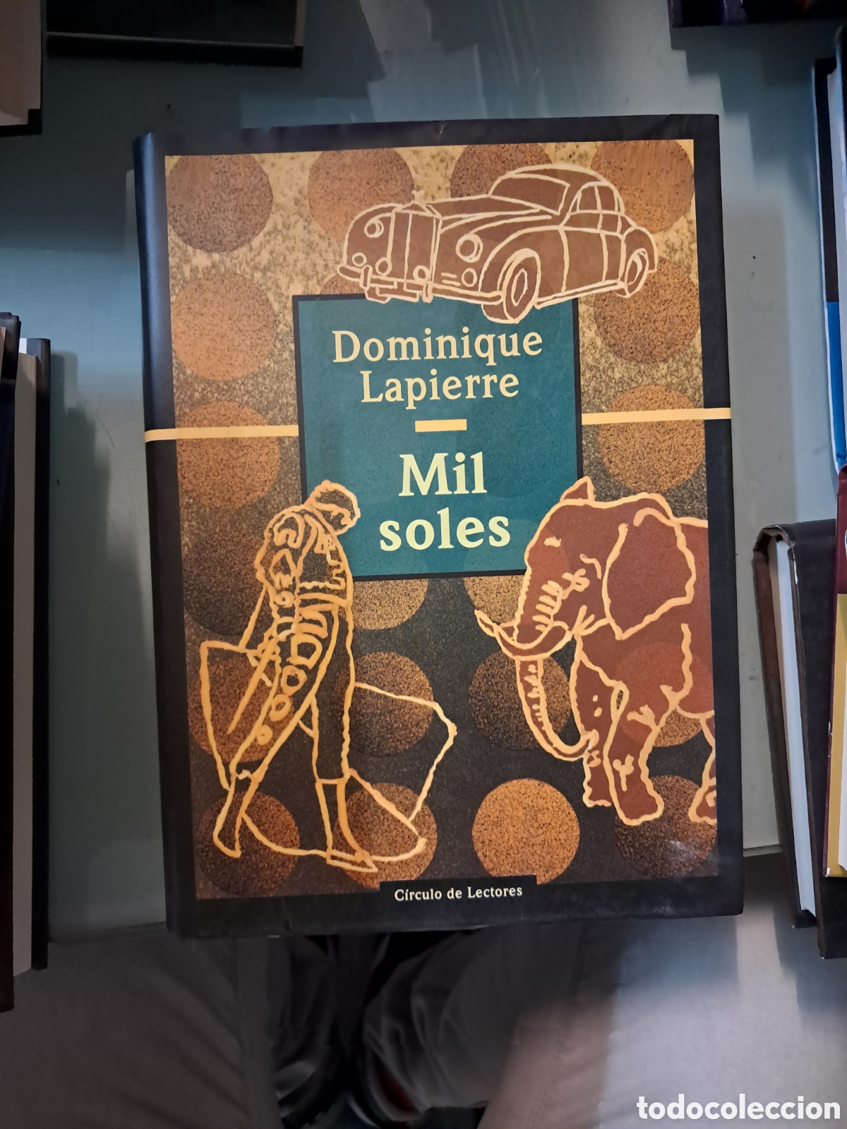 Libros: Dominique Lapierre, Mil soles,C&iacute;rculo de Lectores - Foto 1