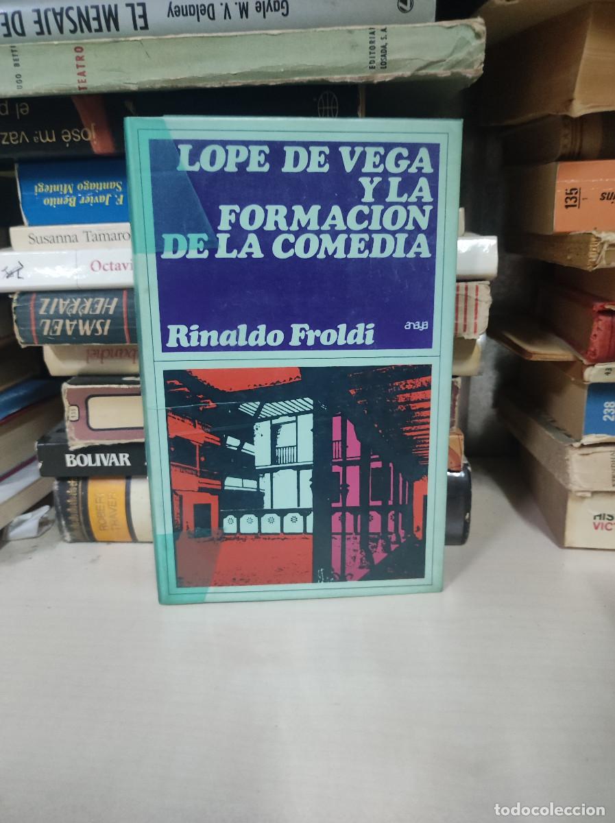 Libros: LOPE DE VEGA Y LA FORMACI&Oacute;N DE LA COMEDIA - Froldi, Rinaldo - Foto 1