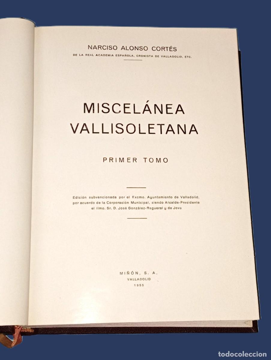 Libros: NARCISO ALONSO CORT&Eacute;S &ndash; MISCEL&Aacute;NEA VALLISOLETANA. 2 TOMOS (con dedicatoria) - Foto 5