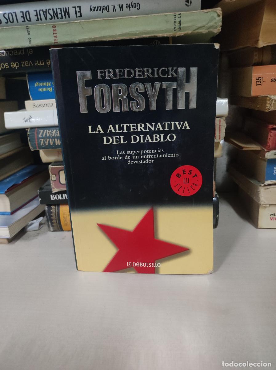 Libros: LA ALTERNATIVA DEL DIABLO FREDERICK FORSYTH - Foto 1
