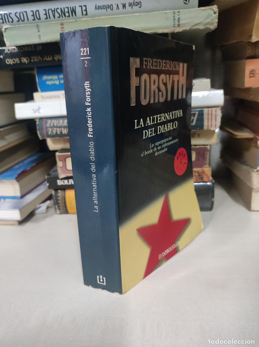 Libros: LA ALTERNATIVA DEL DIABLO FREDERICK FORSYTH - Foto 2