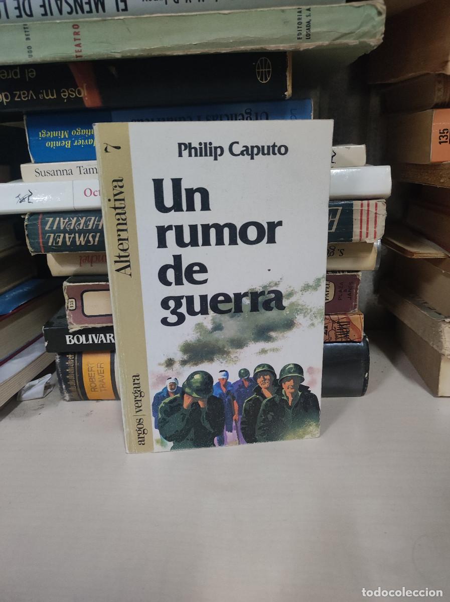 Libros: Un rumor de guerra - Philip Caputo - Foto 1