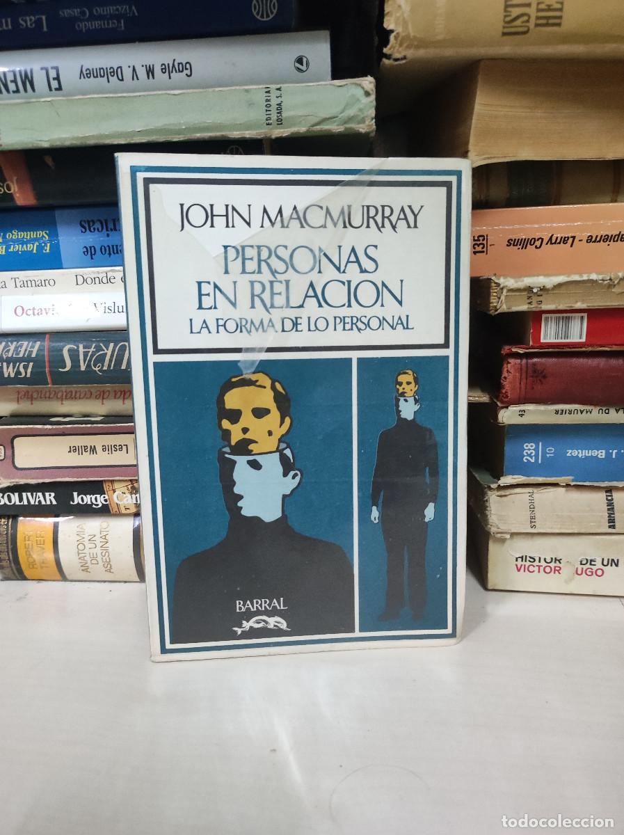 Libros: PERSONAS EN RELACI&Oacute;N LA FORMA DE LO PERSONAL JOHN MACMURRAY - Foto 1