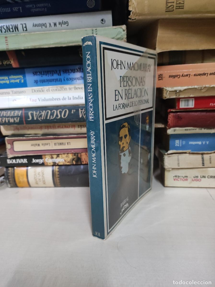 Libros: PERSONAS EN RELACI&Oacute;N LA FORMA DE LO PERSONAL JOHN MACMURRAY - Foto 2
