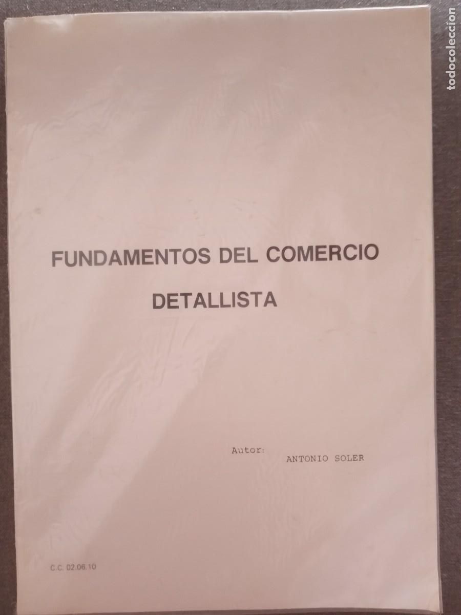 Libros: FUNDAMENTOS DEL COMERCIO DETALLISTA, Antonio Soler - Foto 1