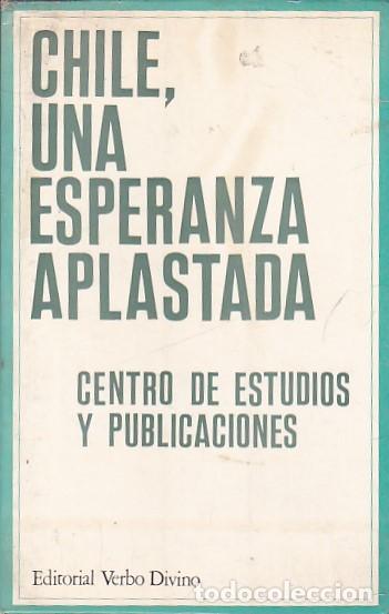 Libros: Chile, una esperanza aplastada - CENTRO DE ESTUDIOS Y PUBLICACIONES - Foto 1
