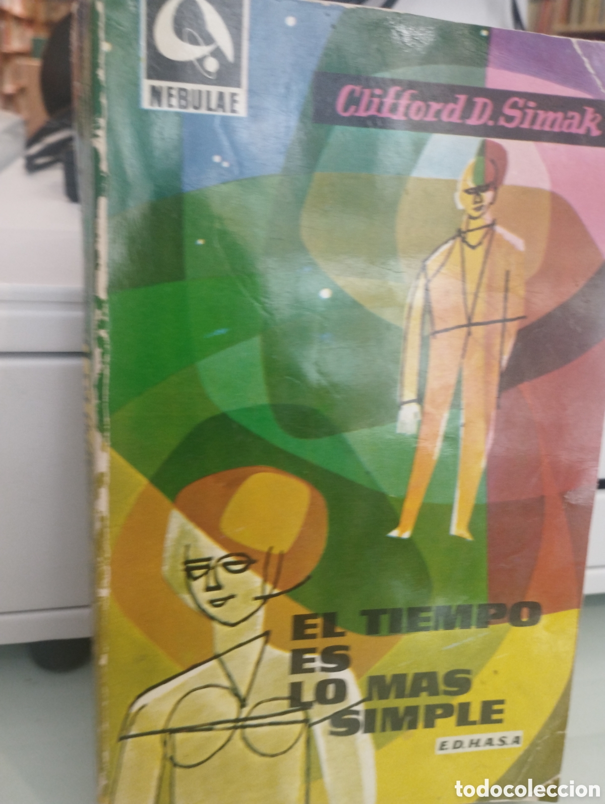 Libros: EL TIEMPO ES LO MAS SIMPLE - SIMAK, Clifford D. - Foto 1