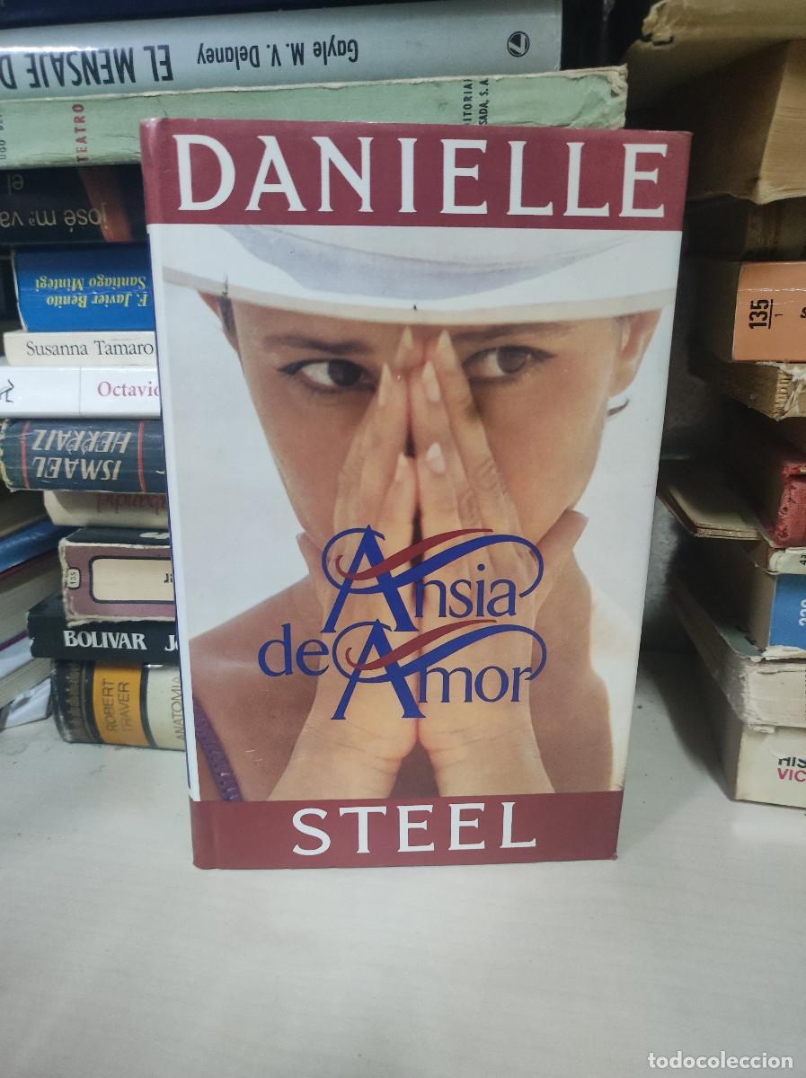 Libros: ANSIA DE AMOR DANIELLE STEEL - Foto 1