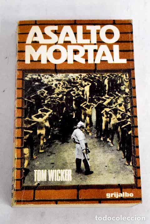 Libros: Asalto mortal: Wicker, Tom.- Wicker, Tom - Foto 1