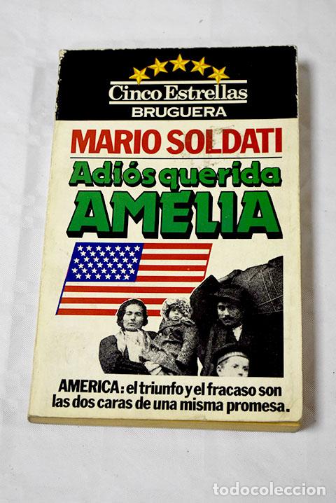 Libros: Adi&oacute;s querida Amelia.- Soldati, Mario - Foto 1