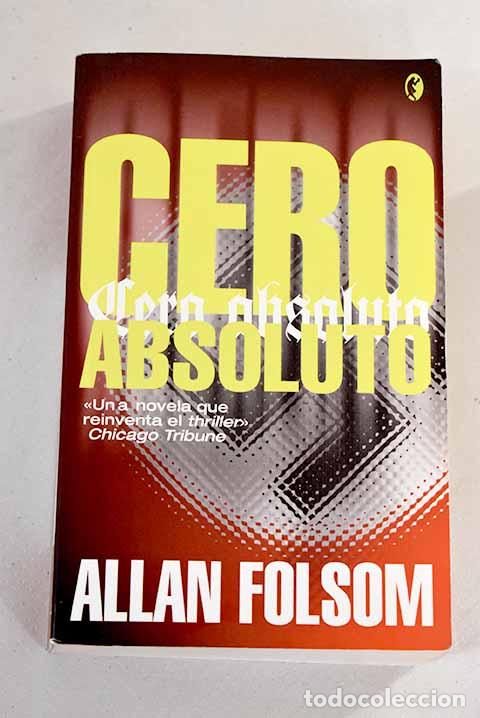 Libros: Cero absoluto: Folsom, Allan.- Folsom, Allan - Foto 1
