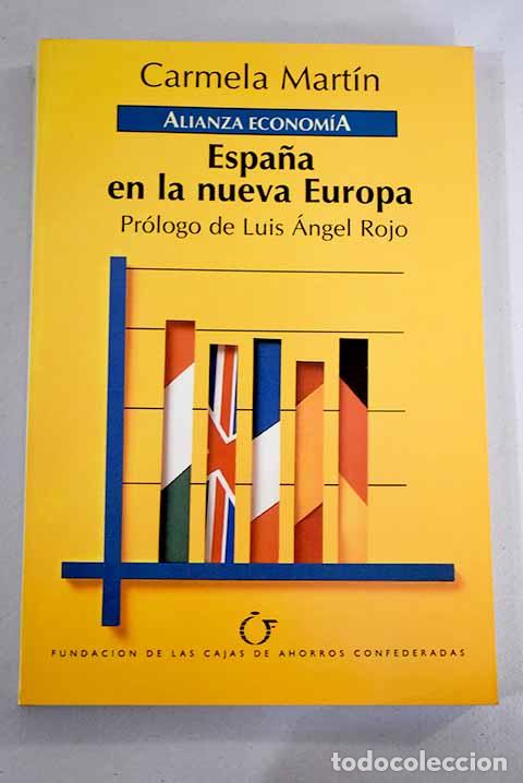 Libros: Espa&ntilde;a en la nueva Europa.- Mart&iacute;n, Carmela - Foto 1