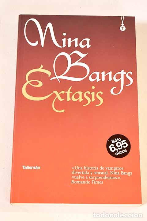 Libros: &Eacute;xtasis: Bangs, Nina.- Bangs, Nina - Foto 1