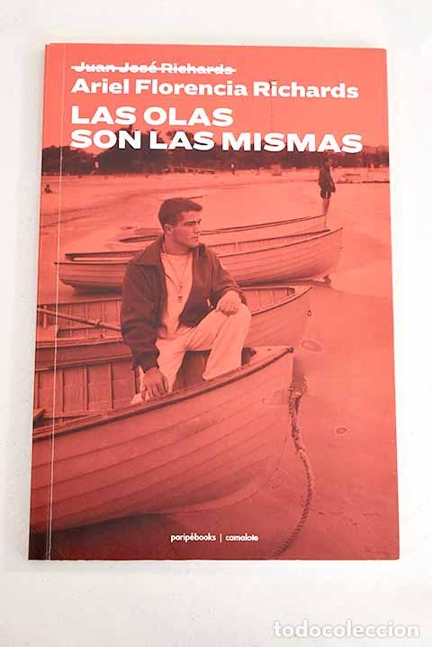 Libros: Las olas son las mismas.- Richards, Ariel Florencia - Foto 1