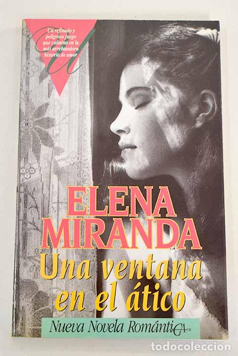 Libros: Una ventana en el &aacute;tico.- Miranda, Elena - Foto 1