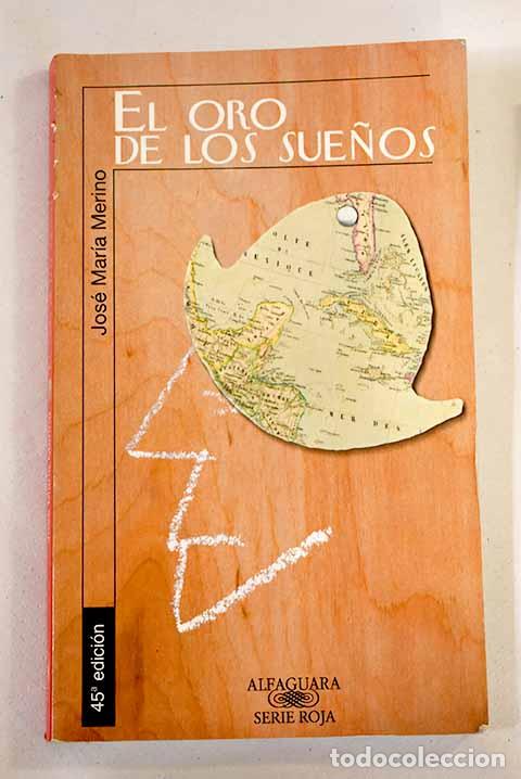 Libros: El oro de los sue&ntilde;os.- Merino, Jos&eacute; Mar&iacute;a - Foto 1