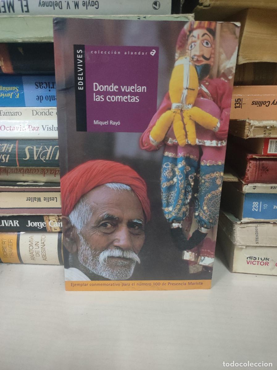 Libros: DONDE VUELAN LAS COMETAS - MIQUEL RAYO I FERRER - Foto 1