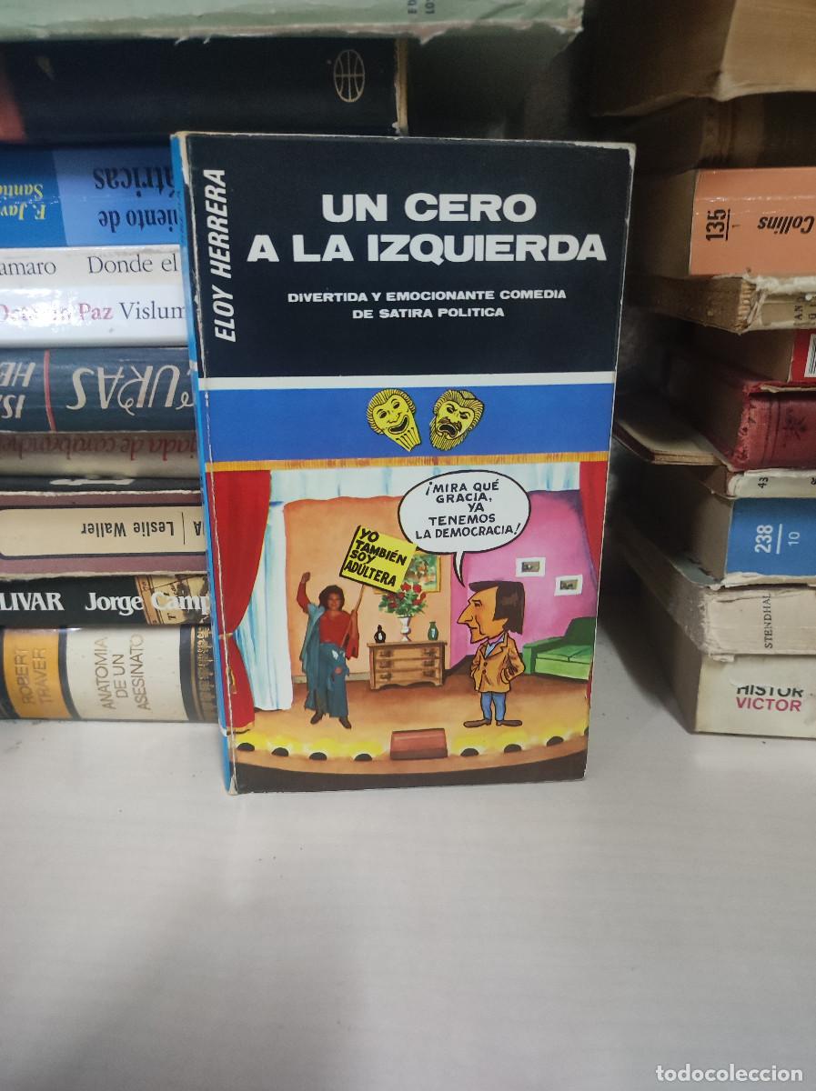 Libros: HERRERA, Eloy. Un cero a la izquierda : comedia en dos actos - Foto 1
