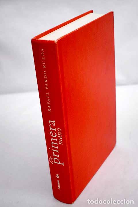 Libros: De primera mano: Pardo Rueda, Rafael.- Pardo Rueda, Rafael - Foto 1
