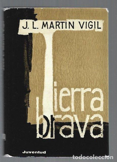 Libros: TIERRA BRAVA - MARTIN VIGIL, JOSE LUIS - Foto 1