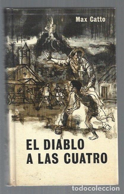 Libros: DIABLO A LAS CUATRO - EL - CATTO, MAX - Foto 1