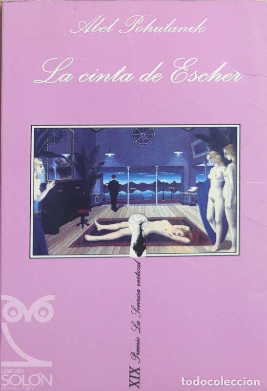 Libros: La cinta de Escher - Abel Pohutanik - Foto 1