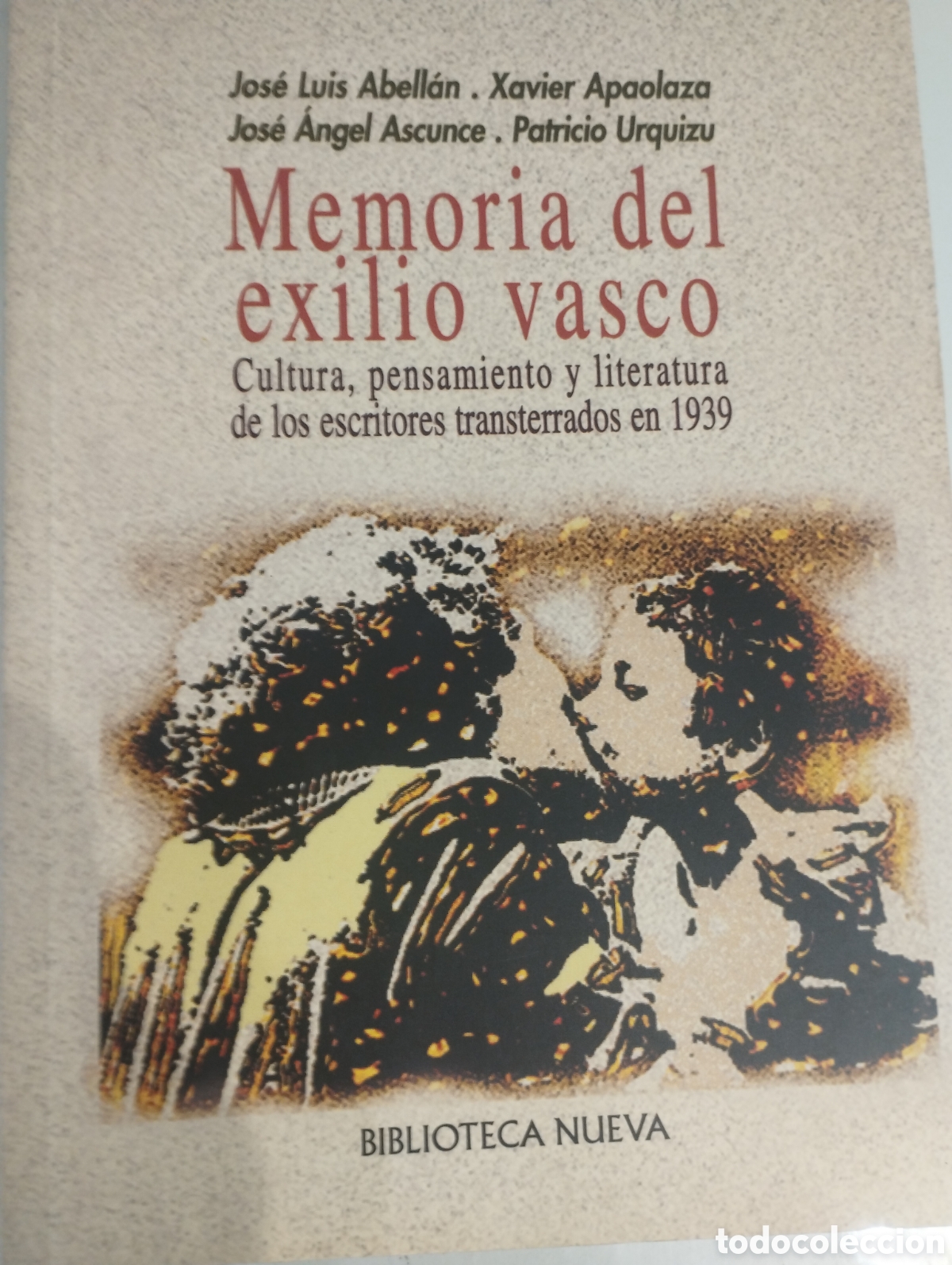 Libri di seconda mano: MEMORIA DEL EXILIO VASCO Cultura , pensamiento y literatura de los escritores transterra