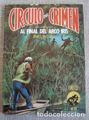 Libros: AL FINAL DEL ARCO IRIS - Cain,James M. - Foto 1