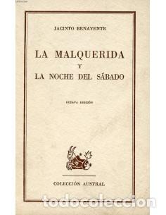 Libros: LA MALQUERIDA/LA NOCHE DEL S&Aacute;BADO - Benavente,Jacinto - Foto 1