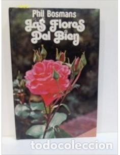 Libros: LAS FLORES DEL BIEN - Bosmans,Phil - Foto 1