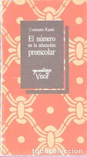 Libros: EL N&Uacute;MERO EN LA EDUCACI&Oacute;N PREESCOLAR - Kamii,Constance - Foto 1