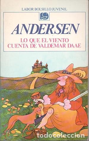 Libros: LO QUE EL VIENTO CUENTA DE VALDEMAR DAAE - Andersen,Hans Christian - Foto 1