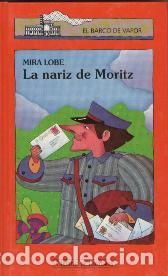 Libros: LA NARIZ DE MORITZ - Lobe,Mira - Foto 1