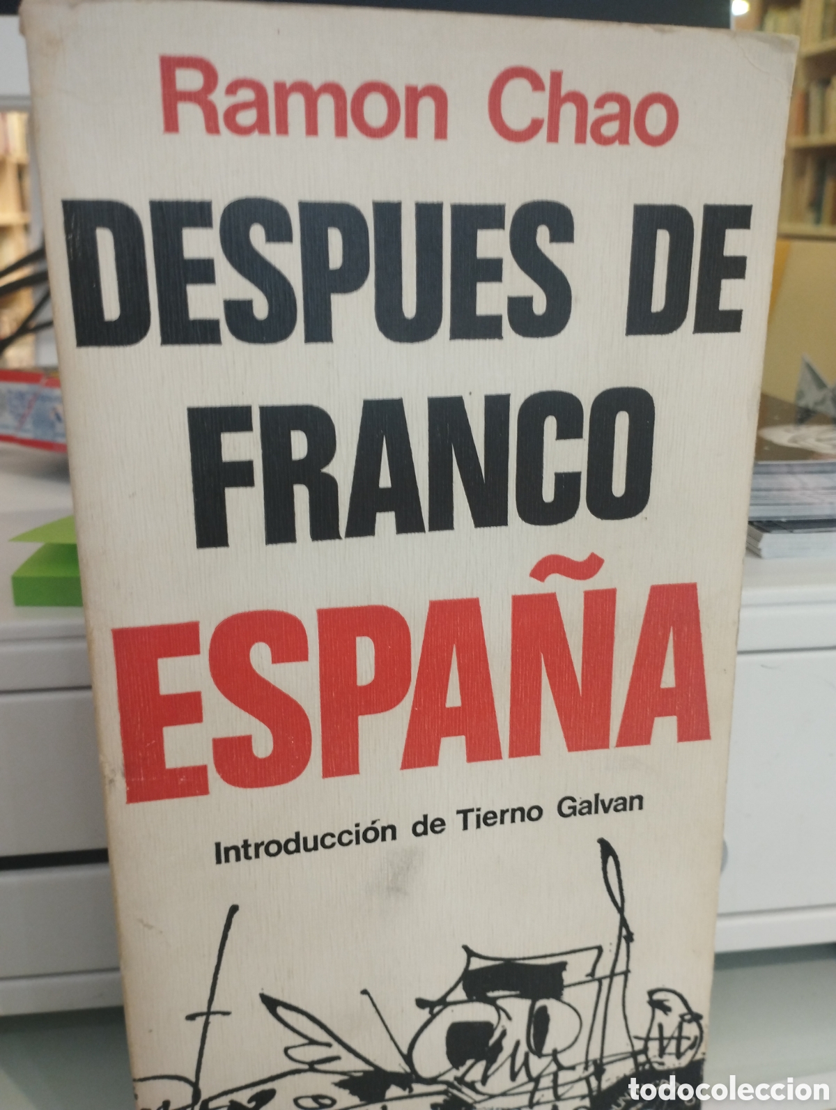 Libros: DESPUES DE FRANCO ESPA&Ntilde;A - RAMON CHAO - Foto 1