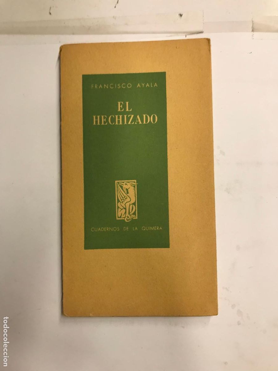 Libros: EL HECHIZADO. 1&ordf; EDC. - FRANCISCO AYALA. - Foto 1
