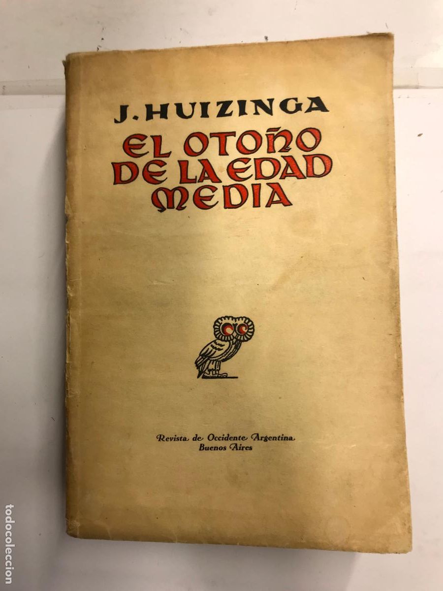 Libros: EL OTO&Ntilde;O DE LA EDAD MEDIA. - J. HUIZINGA. - Foto 1