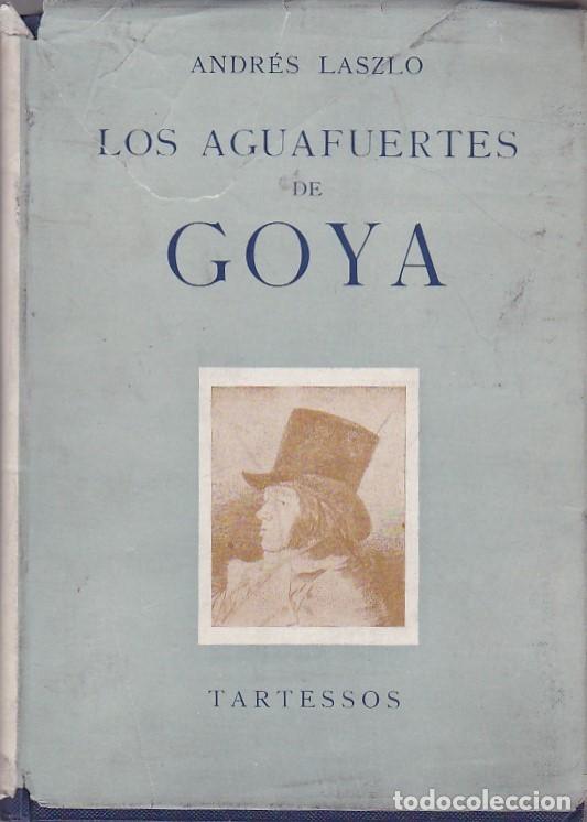 Libros: Los aguafuertes de Goya - LASZLO,Andres - Foto 1