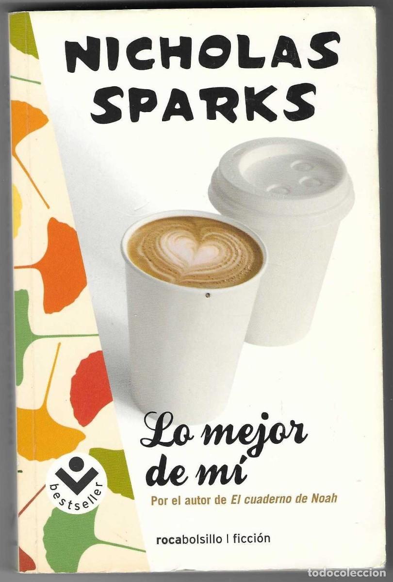 Libros: Libro. Lo Mejor de mi vida. Nicholas Sparks. 27-645 - Foto 1