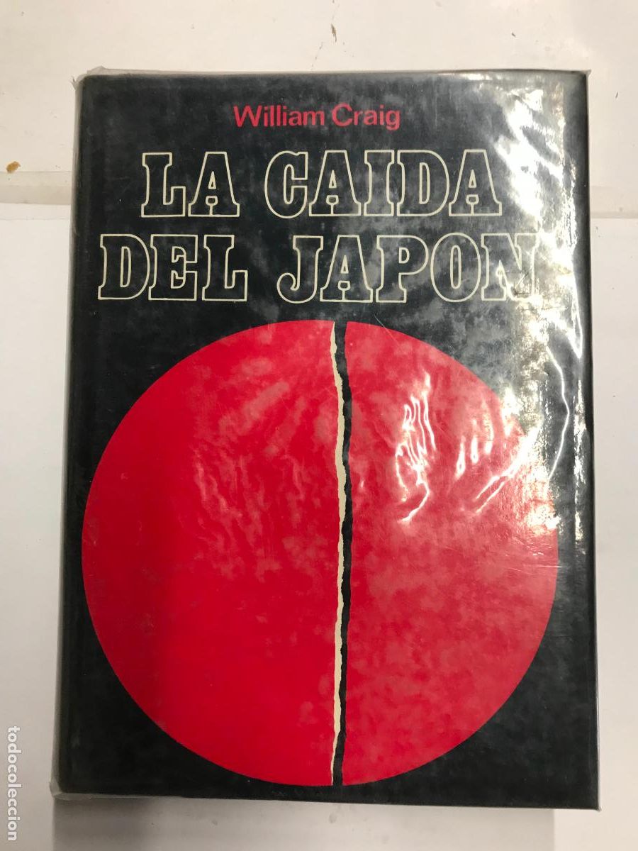 Libros: LA CA&Iacute;DA DE JAP&Oacute;N. - WILLIAM CRAIG. - Foto 1
