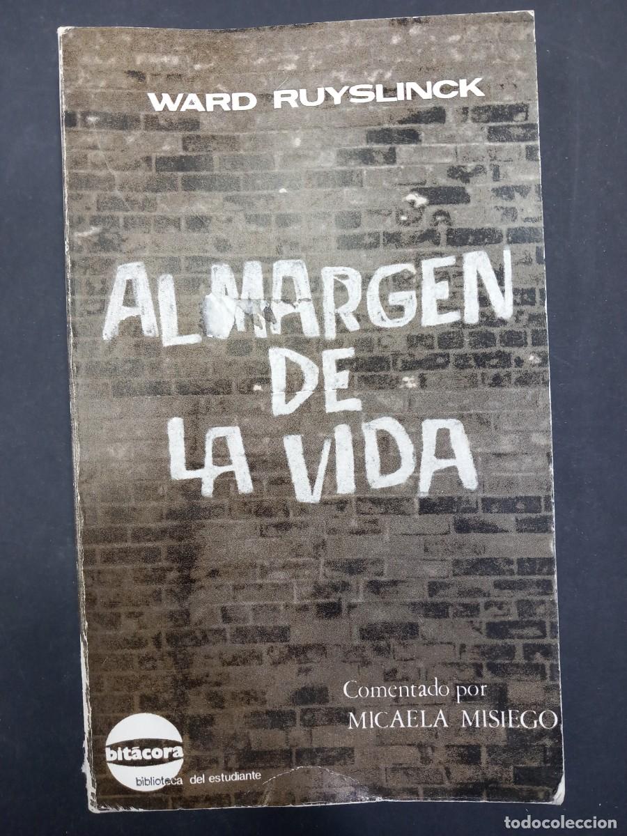 Libros: Al margen de la vida.- Ruyslinck, Ward - Foto 1