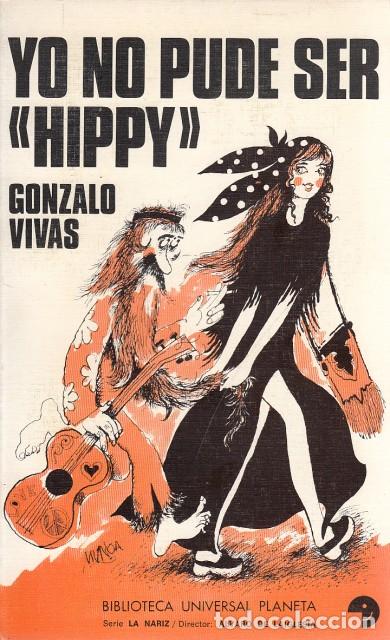 Libros: YO NO PUDE SER HIPPY - VIVAS, GONZALO - Foto 1