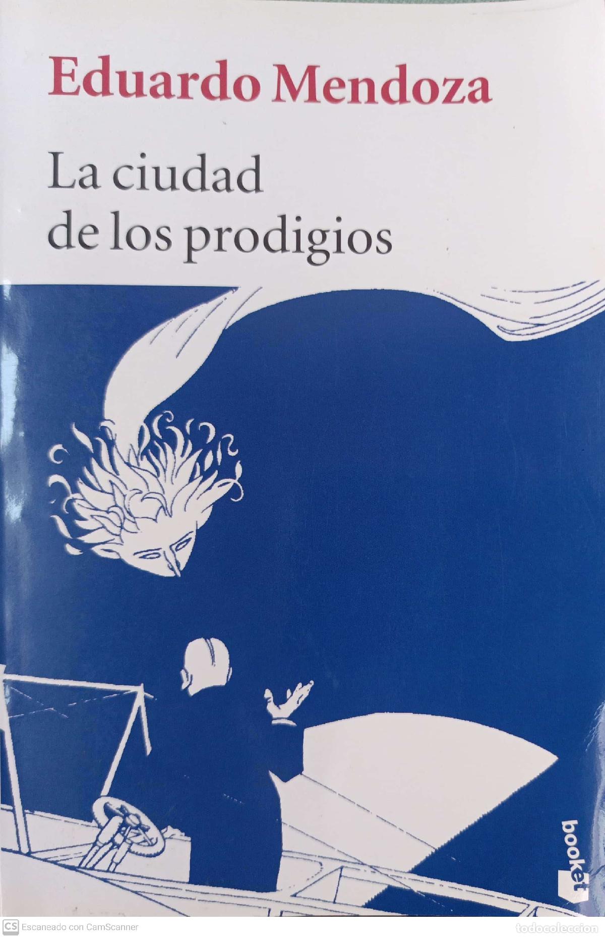 Libros: La ciudad de los prodigios - Eduardo Mendoza - Foto 1